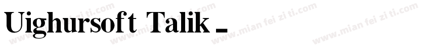 Uighursoft Talik字体转换